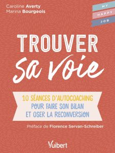 Livre trouver sa voie bilan oser reconversion autocoaching