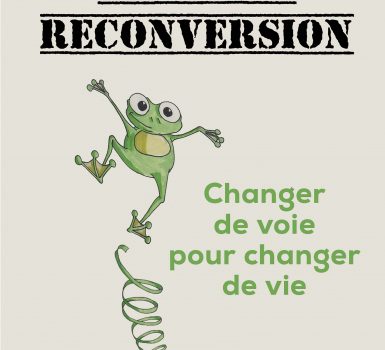 Objectif reconversion yves deloison changer de voie pour changer de vie métier job emploi mobilité changement